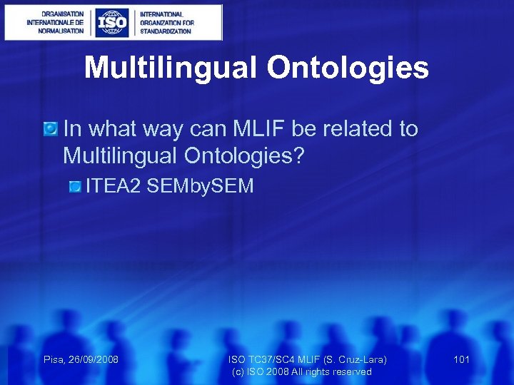 Multilingual Ontologies In what way can MLIF be related to Multilingual Ontologies? ITEA 2