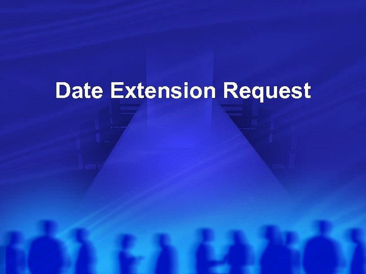Date Extension Request 
