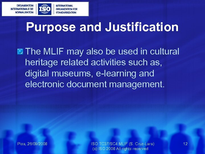 Purpose and Justification The MLIF may also be used in cultural heritage related activities