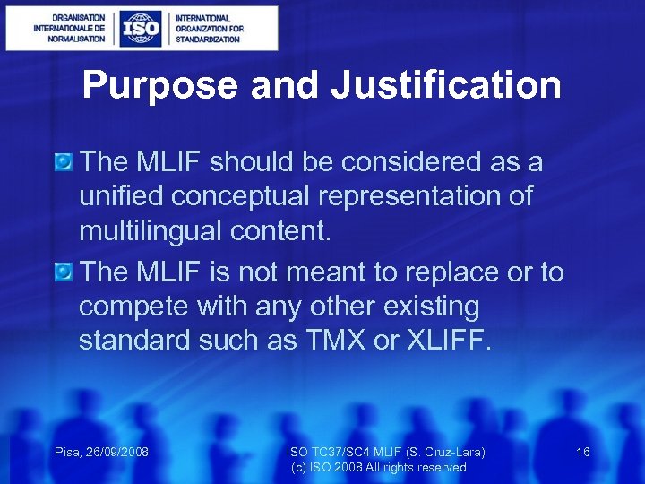 Purpose and Justification The MLIF should be considered as a unified conceptual representation of