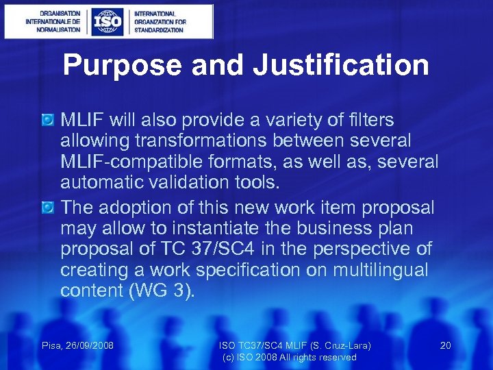 Purpose and Justification MLIF will also provide a variety of filters allowing transformations between