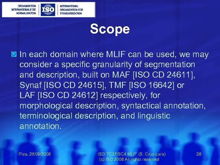 Scope In each domain where MLIF can be used, we may consider a specific