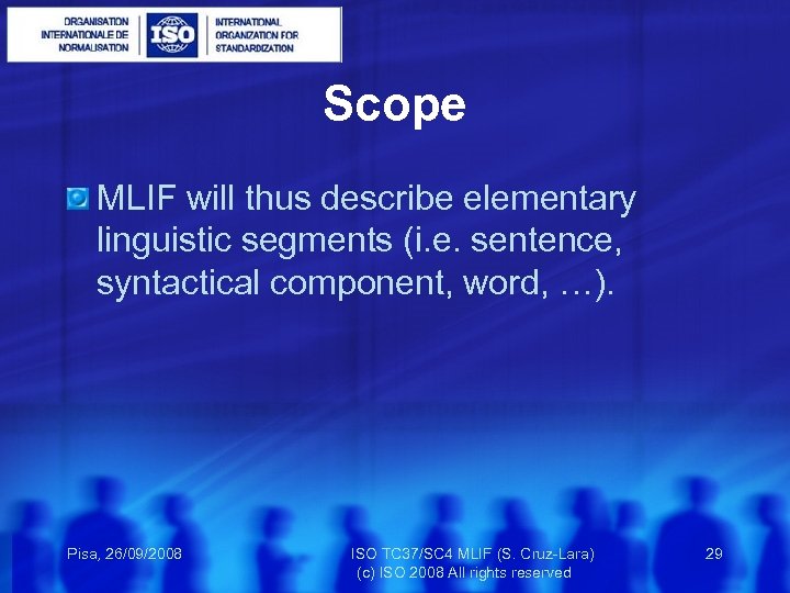 Scope MLIF will thus describe elementary linguistic segments (i. e. sentence, syntactical component, word,