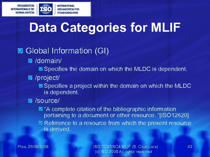 Data Categories for MLIF Global Information (GI) /domain/ Specifies the domain on which the