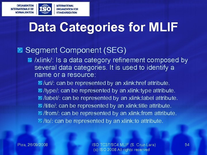 Data Categories for MLIF Segment Component (SEG) /xlink/: Is a data category refinement composed