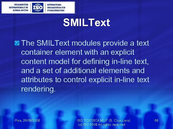 SMILText The SMILText modules provide a text container element with an explicit content model