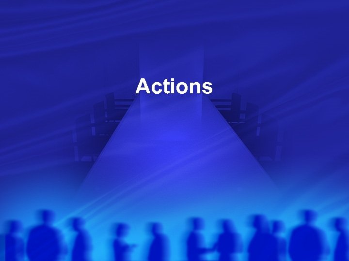 Actions 
