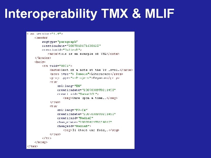 Interoperability TMX & MLIF 