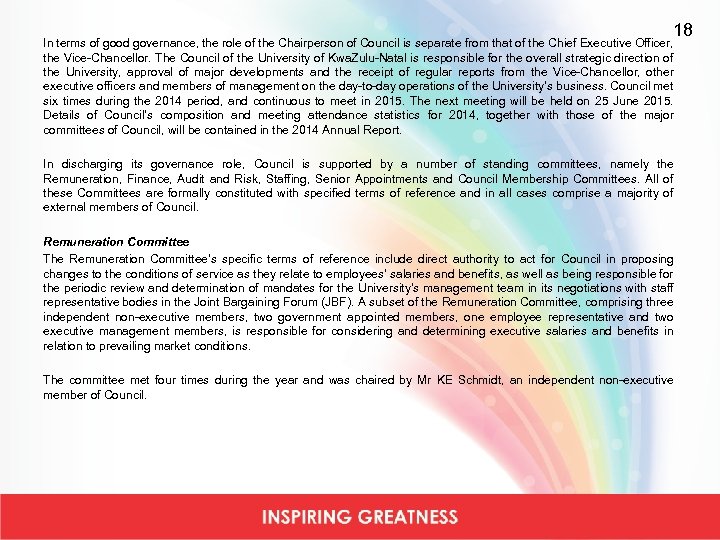 18 In terms of good governance, the role of the Chairperson of Council is