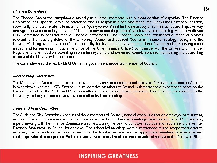 Finance Committee 19 The Finance Committee comprises a majority of external members with a