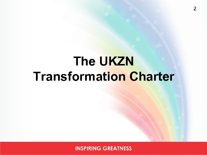 2 The UKZN Transformation Charter 