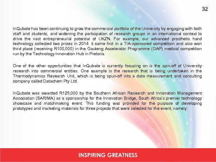 32 In. Qubate has been continuing to grow the commercial portfolio of the University