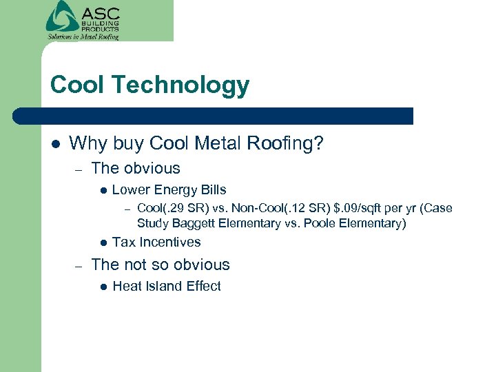 Cool Technology l Why buy Cool Metal Roofing? – The obvious l Lower Energy