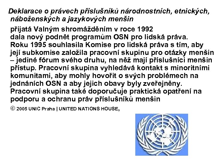 Deklarace o právech příslušníků národnostních, etnických, náboženských a jazykových menšin přijatá Valným shromážděním v