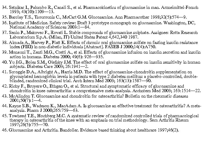 34. Setnikar I. , Palumbo R. , Canali S. , et al. Pharmacokinetics of