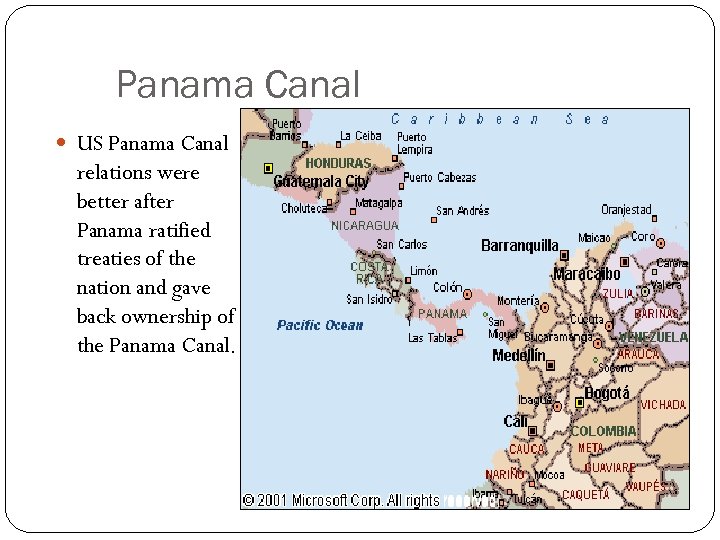 Panama Canal US Panama Canal relations were better after Panama ratified treaties of the