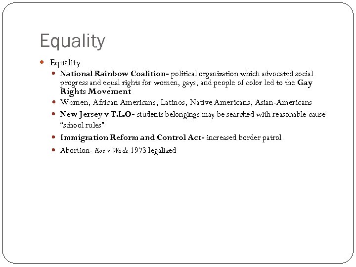 Equality National Rainbow Coalition- political organization which advocated social progress and equal rights for