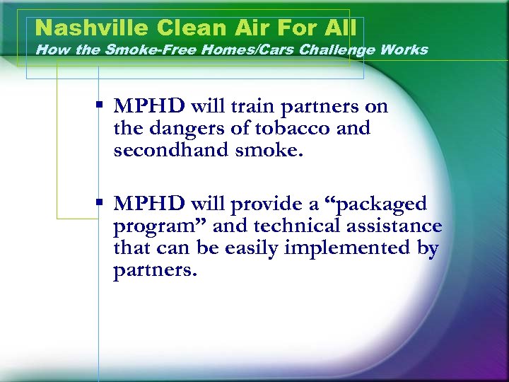 Nashville Clean Air For All How the Smoke-Free Homes/Cars Challenge Works § MPHD will