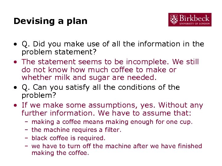 Devising a plan • Q. Did you make use of all the information in