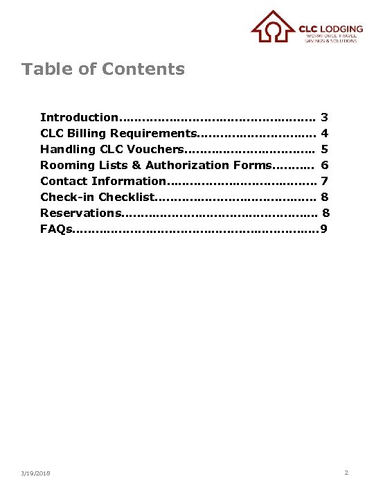 Table of Contents Introduction……………………… 3 CLC Billing Requirements……………. 4 Handling CLC Vouchers………………. 5 Rooming