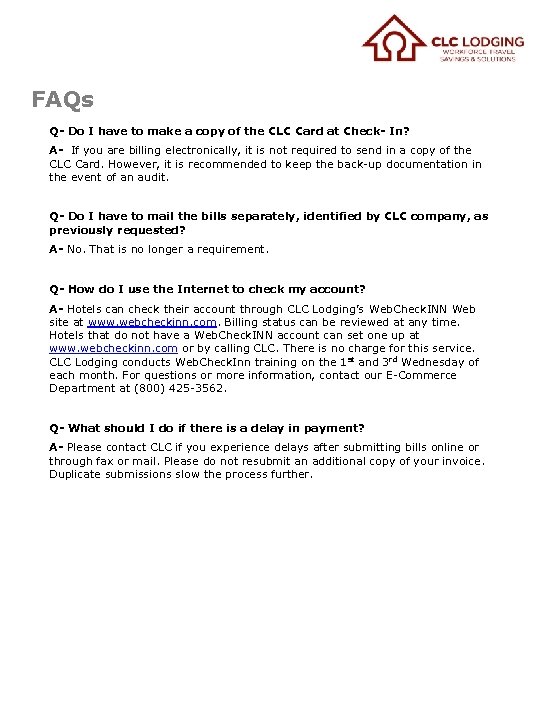 FAQs Q- Do I have to make a copy of the CLC Card at