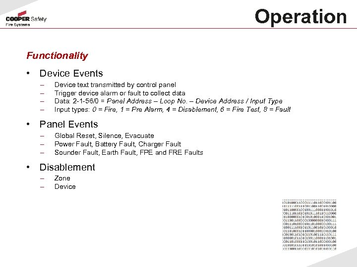 Operation Functionality • Device Events – – Device text transmitted by control panel Trigger