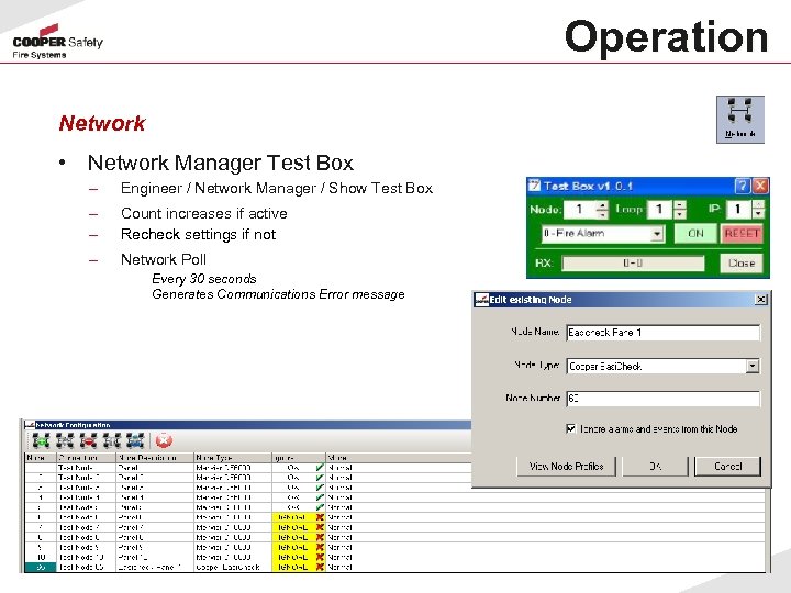 Operation Network • Network Manager Test Box – Engineer / Network Manager / Show