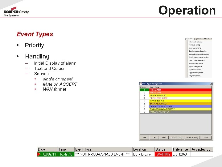 Operation Event Types • Priority • Handling – – – Initial Display of alarm