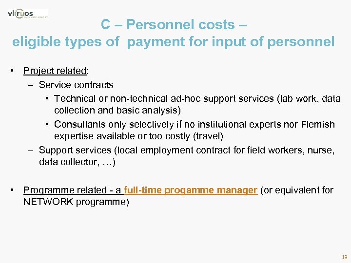 C – Personnel costs – eligible types of payment for input of personnel •
