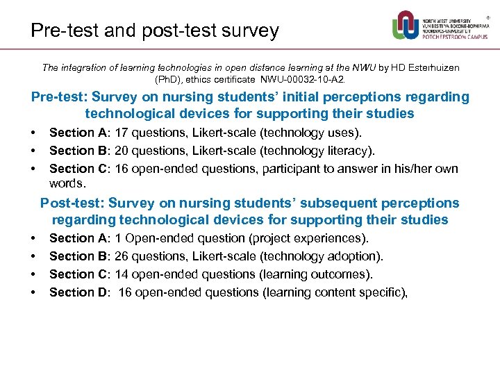 Pre-test and post-test survey The integration of learning technologies in open distance learning at
