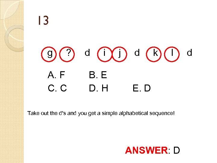 13 g ? d i j d k l d A. F C. C