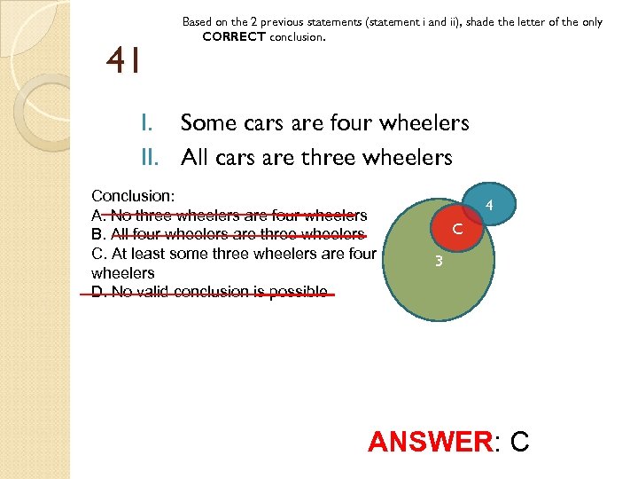 41 Based on the 2 previous statements (statement i and ii), shade the letter