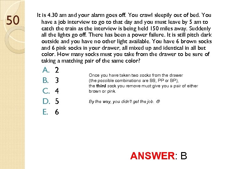 50 It is 4. 30 am and your alarm goes off. You crawl sleepily