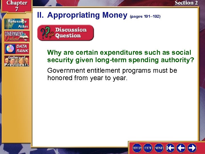 II. Appropriating Money (pages 191– 192) Why are certain expenditures such as social security