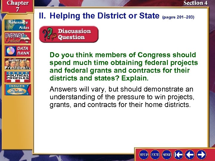 II. Helping the District or State (pages 201– 203) Do you think members of