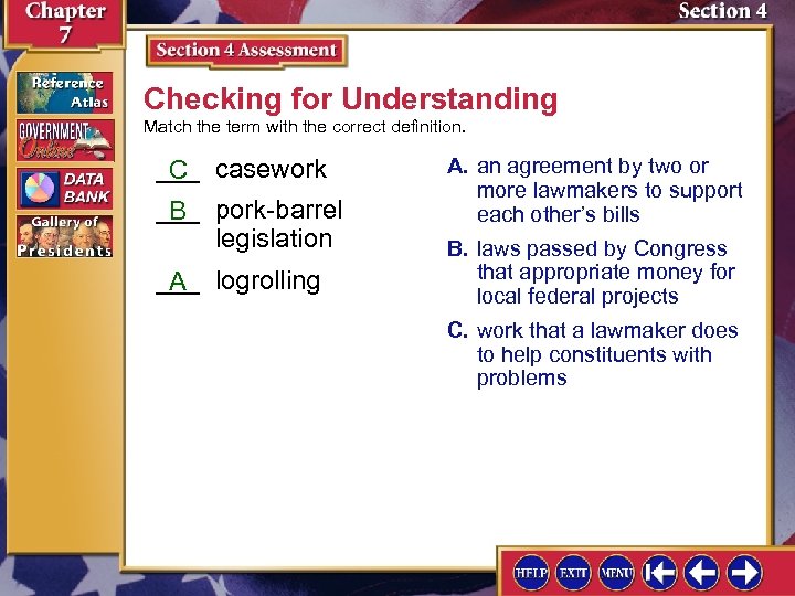 Checking for Understanding Match the term with the correct definition. ___ casework C ___