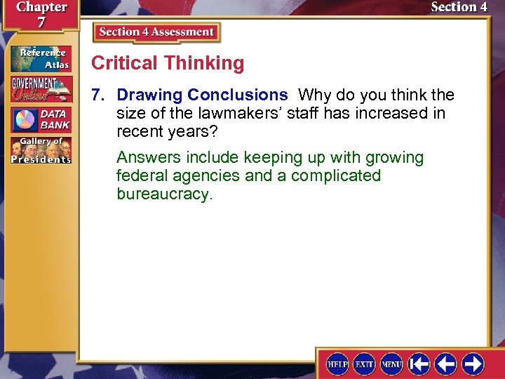 Critical Thinking 7. Drawing Conclusions Why do you think the size of the lawmakers’