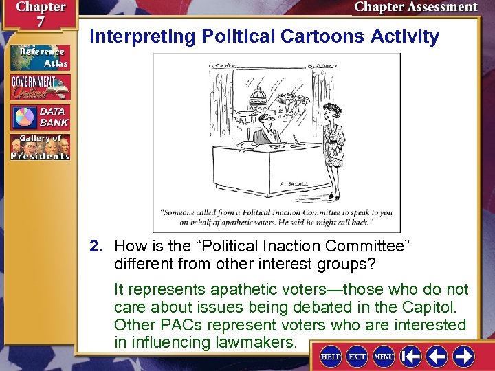 Interpreting Political Cartoons Activity 2. How is the “Political Inaction Committee” different from other