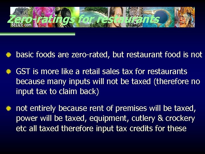 Zero-ratings for restaurants basic foods are zero-rated, but restaurant food is not GST is