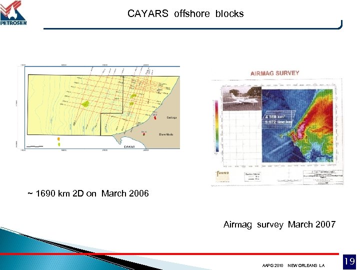 CAYARS offshore blocks ~ 1690 km 2 D on March 2006 Airmag survey March