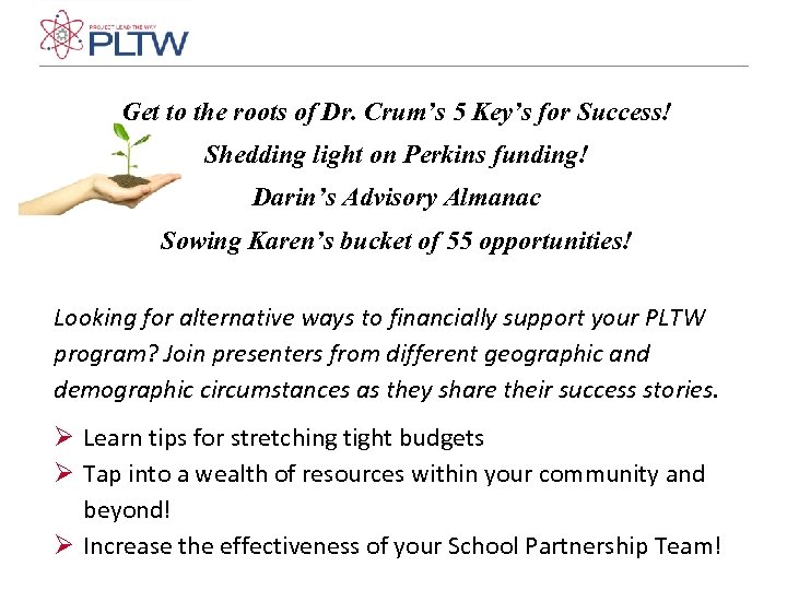 Get to the roots of Dr. Crum’s 5 Key’s for Success! Shedding light on