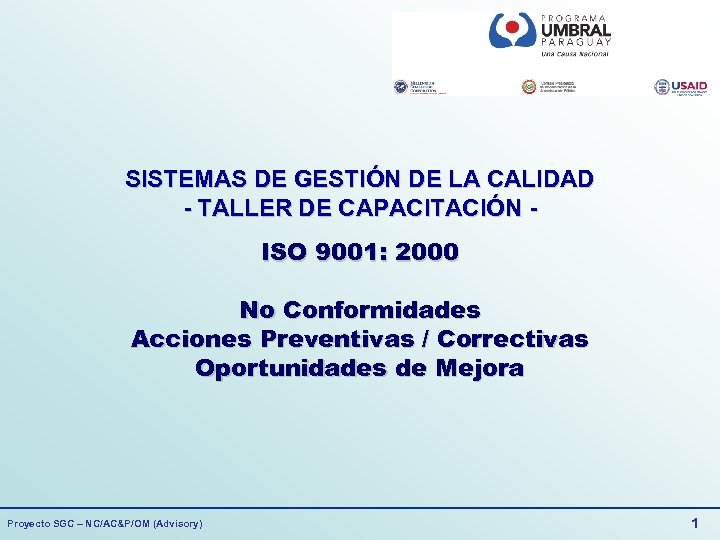 SISTEMAS DE GESTIÓN DE LA CALIDAD - TALLER DE CAPACITACIÓN ISO 9001: 2000 No