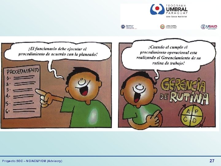 Proyecto SGC – NC/AC&P/OM (Advisory) 27 