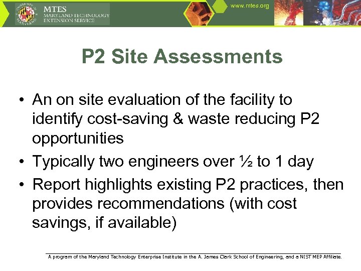 www. mtes. org P 2 Site Assessments • An on site evaluation of the