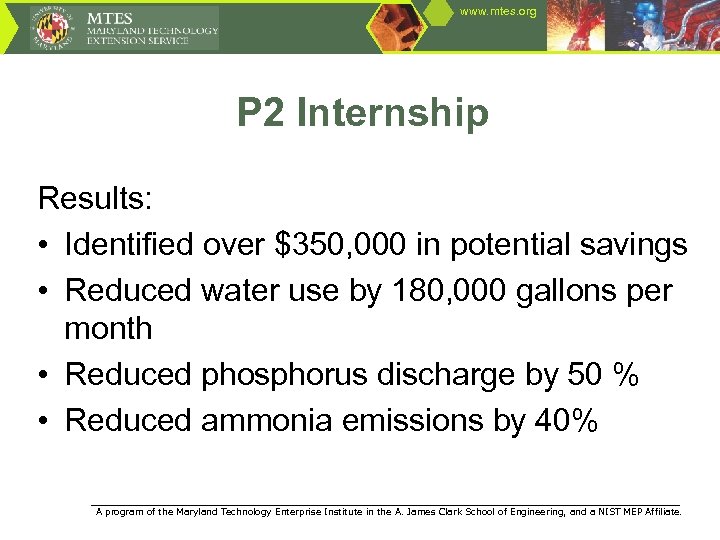 www. mtes. org P 2 Internship Results: • Identified over $350, 000 in potential