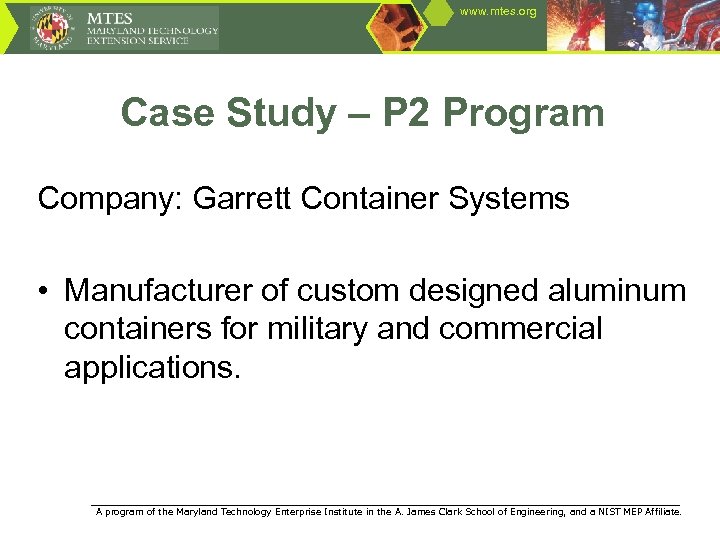 www. mtes. org Case Study – P 2 Program Company: Garrett Container Systems •