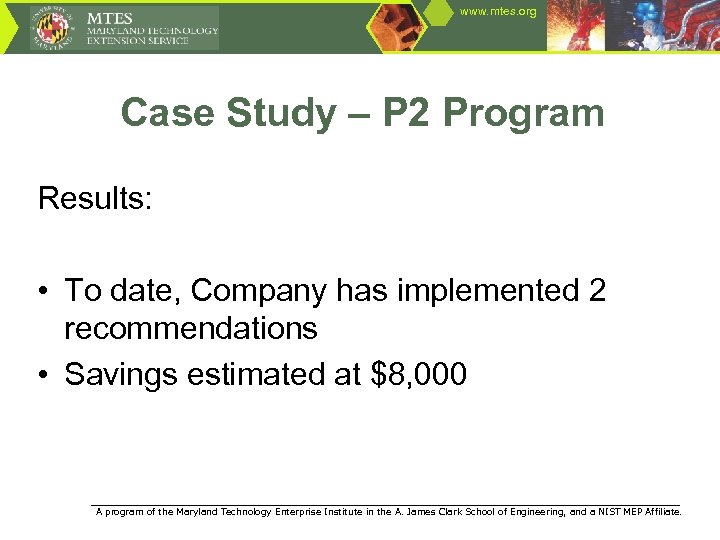 www. mtes. org Case Study – P 2 Program Results: • To date, Company
