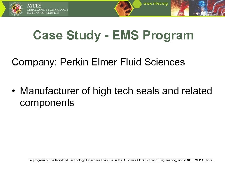 www. mtes. org Case Study - EMS Program Company: Perkin Elmer Fluid Sciences •