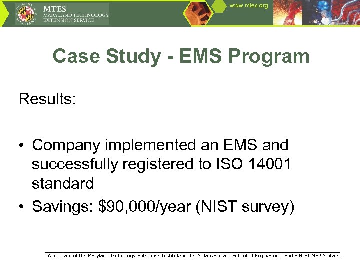 www. mtes. org Case Study - EMS Program Results: • Company implemented an EMS