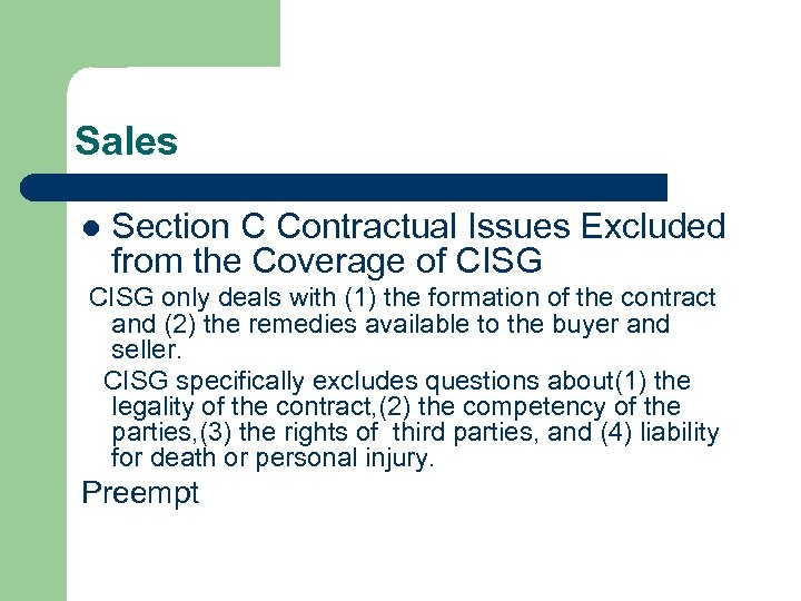 Sales l Section C Contractual Issues Excluded from the Coverage of CISG only deals